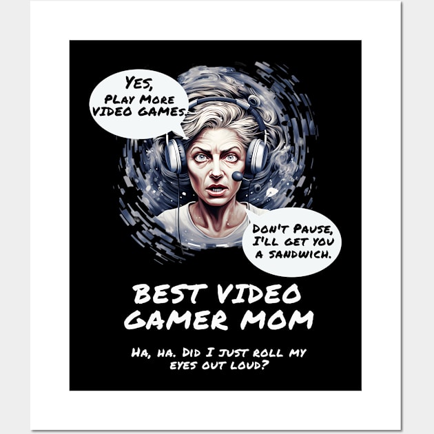 Best Video Gamer Mom Wall Art by letnothingstopyou